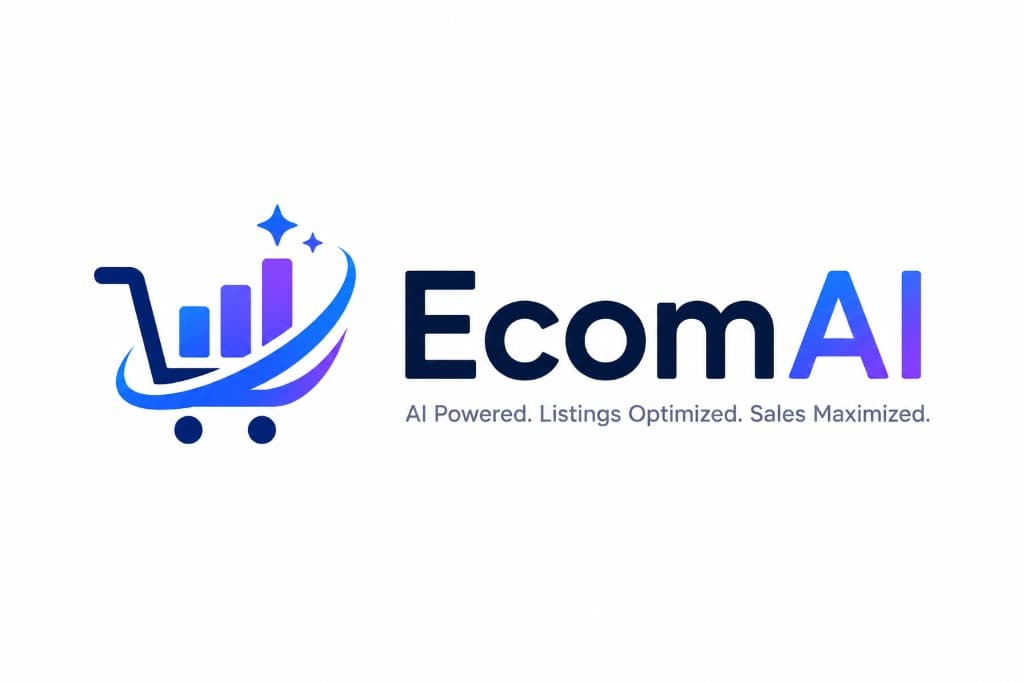 EcomAI — AI Powered. Listings Optimized. Sales Maximized.